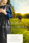 An Amish Homecoming (Four Stories) by Amy Clipston, Beth Wiseman, Shelley Shepard Gray, Kathleen Fuller, 9780785218487