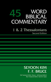 1 and   2 Thessalonians, Volume 45 (Second Edition) by Dr. Seyoon Kim, F. F. Bruce, 9780785250210