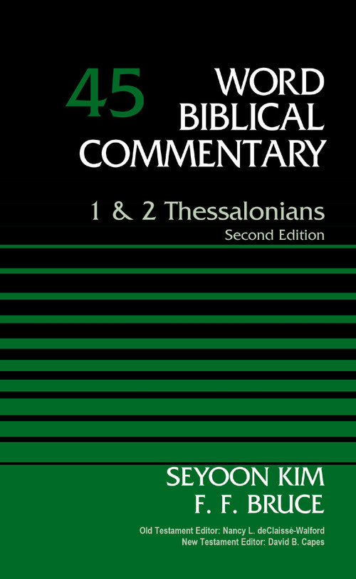 1 and   2 Thessalonians, Volume 45 (Second Edition) by Dr. Seyoon Kim, F. F. Bruce, 9780785250210