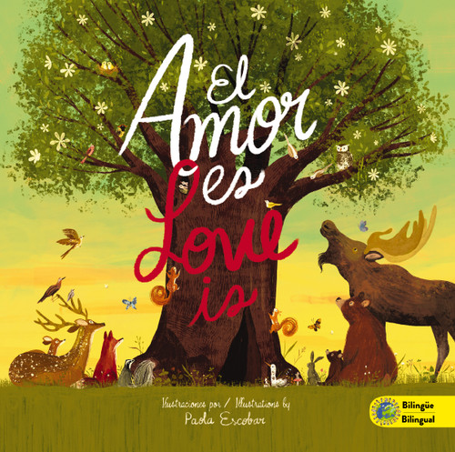 Love Is (Bilingual) / El amor es (Bilingüe) by Paola Escobar, 9780829739886