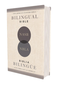 NASB/NBLA, Bilingual Bible, Hardcover / NASB/NBLA, Biblia Bilingüe, Tapa dura by NBLA-Nueva Biblia de Las Américas, Vida, 9780829772722