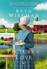 A Picture of Love - 9780840716187 by Beth Wiseman, 9780840716187