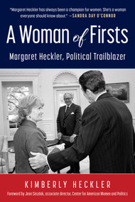 A Woman of Firsts (Margaret Heckler, Political Trailblazer) by Kimberly Heckler, Jean Sinzdak, 9781493086085