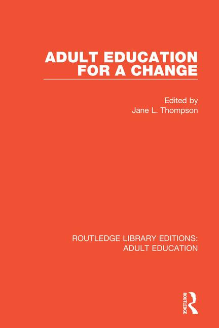 Adult Education For a Change - 9781138366060 by Jane L. Thompson, 9781138366060
