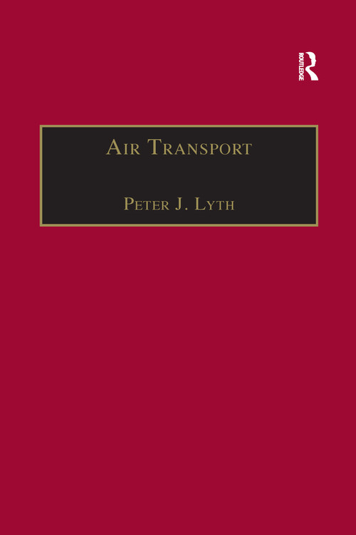 Air Transport - 9781138272453 by Peter J. Lyth, 9781138272453