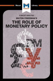 An Analysis of Milton Friedman's The Role of Monetary Policy - 9781912127368 by Nick Broten, John Collins, 9781912127368