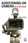 Auditioning On Camera (An Actor's Guide) - 9780415619028 by Joseph Hacker, 9780415619028