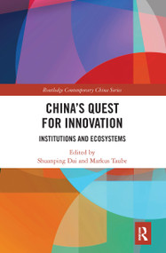 China's Quest for Innovation (Institutions and Ecosystems) - 9781032086194 by Shuanping Dai, Markus Taube, 9781032086194