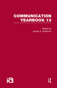 Communication Yearbook 13 by James Anderson, 9781032243191