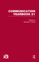 Communication Yearbook 21 by Michael Roloff, 9781032243221