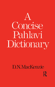 A Concise Pahlavi Dictionary by D. N. Mackenzie, 9781138991583