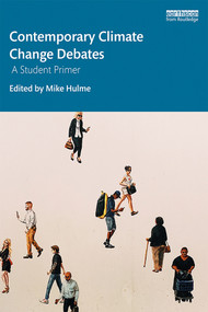 Contemporary Climate Change Debates (A Student Primer) - 9781138333024 by Mike Hulme, 9781138333024