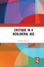 Critique in a Neoliberal Age - 9781032083254 by Pauline Johnson, 9781032083254