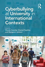 Cyberbullying at University in International Contexts - 9781138730441 by Wanda Cassidy, Chantal Faucher, Margaret Jackson, 9781138730441