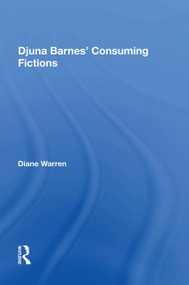 Djuna Barnes' Consuming Fictions - 9781138619463 by Diane Warren, 9781138619463