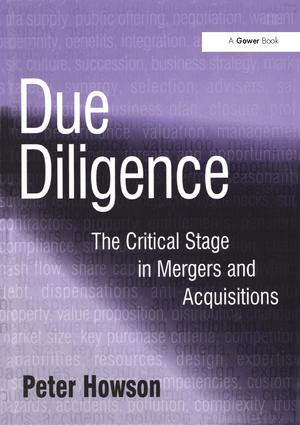 Due Diligence (The Critical Stage in Mergers and Acquisitions) - 9781138246522 by Peter Howson, 9781138246522