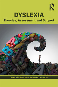 Dyslexia (Theories, Assessment and Support) - 9781138636262 by John Everatt, Amanda Denston, 9781138636262