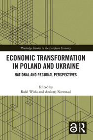 Economic Transformation in Poland and Ukraine (National and Regional Perspectives) - 9780367498610 by Rafał Wisła, Andrzej Nowosad, 9780367498610