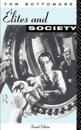 Elites and Society - 9780415082716 by Tom Bottomore, 9780415082716