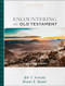 Encountering the Old Testament (A Christian Survey) - 9781540965806 by Bill T. Arnold, Bryan E. Beyer, Walter A. Elwell, 9781540965806