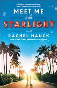 Meet Me at the Starlight by Rachel Hauck, 9780764240980