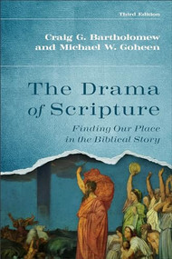 The Drama of Scripture (Finding Our Place in the Biblical Story) - 9781540966018 by Craig G. Bartholomew, Michael W. Goheen, 9781540966018