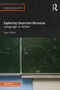 Exploring Classroom Discourse (Language in Action) - 9780415570671 by Steve Walsh, 9780415570671