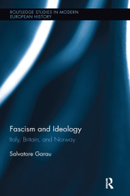 Fascism and Ideology (Italy, Britain, and Norway) - 9781032098746 by Salvatore Garau, 9781032098746