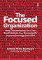 The Focused Organization (How Concentrating on a Few Key Initiatives Can Dramatically Improve Strategy Execution) - 9781138274167 by Antonio Nieto-Rodriguez, 9781138274167