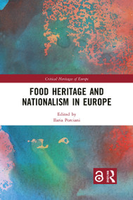 Food Heritage and Nationalism in Europe - 9781032086101 by Ilaria Porciani, 9781032086101