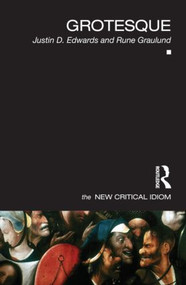 Grotesque - 9780415519106 by Justin D. Edwards, Rune Graulund, 9780415519106