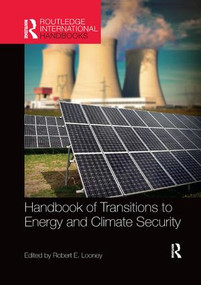 Handbook of Transitions to Energy and Climate Security by Robert Looney, 9781857439748
