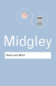 Heart and Mind (The Varieties of Moral Experience) - 9780415304498 by Mary Midgley, 9780415304498
