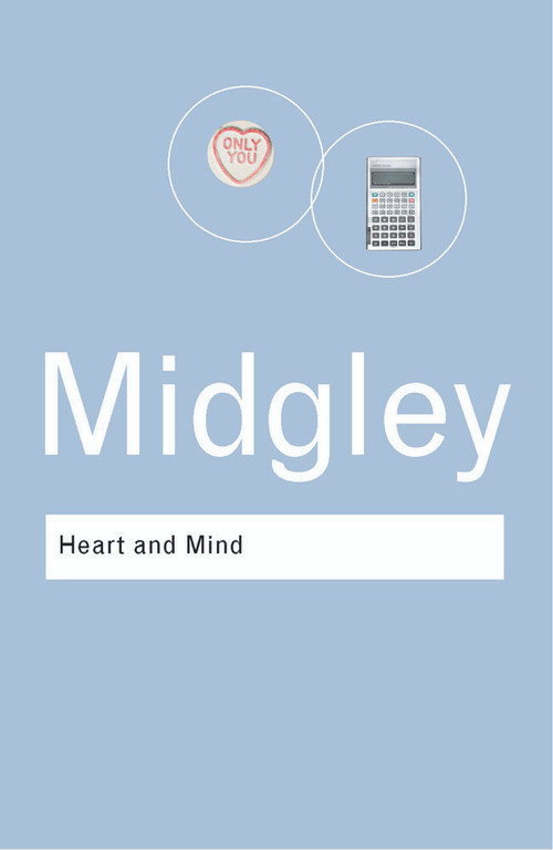Heart and Mind (The Varieties of Moral Experience) - 9780415304498 by Mary Midgley, 9780415304498