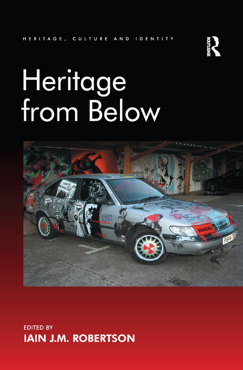 Heritage from Below - 9781138255029 by Iain J.M. Robertson, 9781138255029