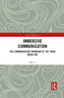 Immersive Communication (The Communication Paradigm of the Third Media Age) - 9781032082936 by Qin Li, 9781032082936