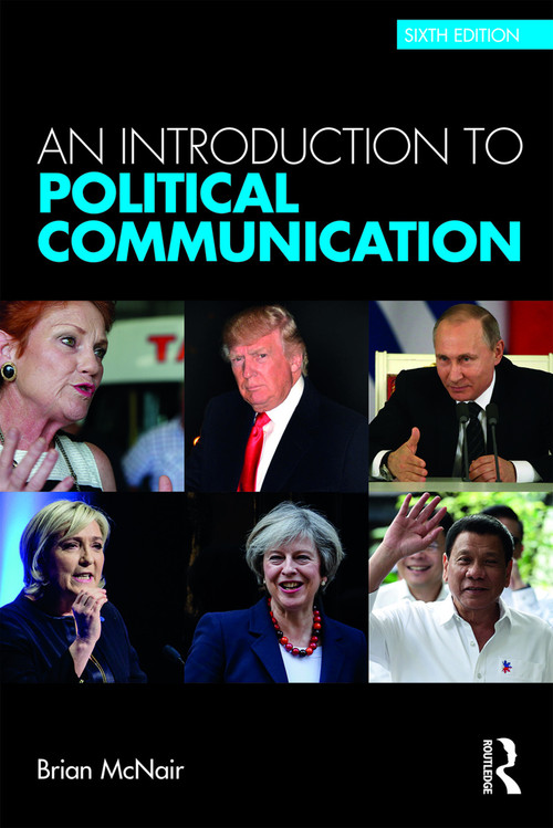 An Introduction to Political Communication - 9780415739429 by Brian McNair, 9780415739429
