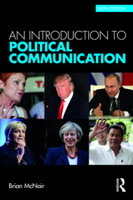 An Introduction to Political Communication - 9780415739429 by Brian McNair, 9780415739429