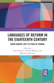 Languages of Reform in the Eighteenth Century (When Europe Lost Its Fear of Change) - 9781032087597 by Susan Richter, Thomas Maissen, Manuela Albertone, 9781032087597