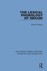 The Lexical Phonology of Sekani - 9781138317314 by Sharon Hargus, 9781138317314