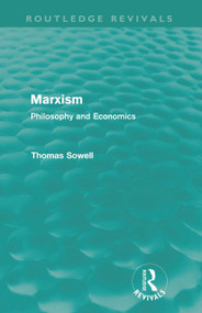 Marxism (Routledge Revivals) (Philosophy and Economics) - 9780415688031 by Thomas Sowell, 9780415688031