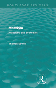 Marxism (Routledge Revivals) (Philosophy and Economics) - 9780415688031 by Thomas Sowell, 9780415688031