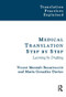 Medical Translation Step by Step (Learning by Drafting) by Vicent Montalt, Maria González-Davies, 9781900650830