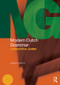 Modern Dutch Grammar (A Practical Guide) by Jenneke Oosterhoff, 9780415828413