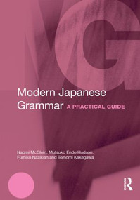 Modern Japanese Grammar (A Practical Guide) - 9780415572019 by M. Endo Hudson, Fumiko Nazikian, 9780415572019