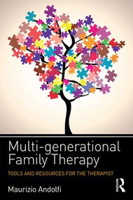 Multi-generational Family Therapy (Tools and resources for the therapist) by Maurizio Andolfi, 9781138670976
