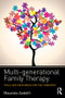 Multi-generational Family Therapy (Tools and resources for the therapist) by Maurizio Andolfi, 9781138670976