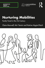 Nurturing Mobilities (Family Travel in the 21st Century) - 9781032114811 by Claire Maxwell, Miri Yemini, Katrine Mygind Bach, 9781032114811