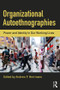 Organizational Autoethnographies (Power and Identity in Our Working Lives) - 9781138231689 by Andrew Herrmann, 9781138231689