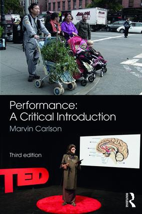 Performance: A Critical Introduction by Marvin Carlson, 9781138281684
